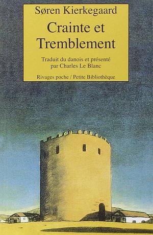 Crainte et Tremblement by Søren Kierkegaard