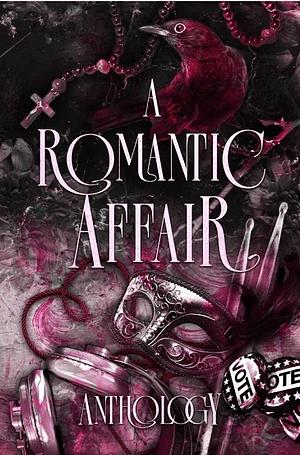 A Romantic Affair: A Forbidden Anthology by M.K Vindictiv, J. Lynne, Layla Pine, Bindi Kennedy, JL Skye, Luci Fer