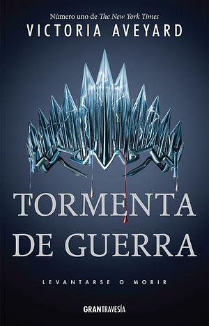 Tormenta de guerra by Victoria Aveyard