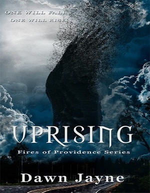 Uprising by Dawn Jayne