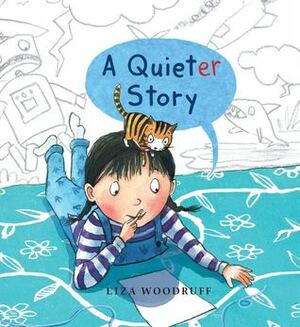 A Quieter Story by Liza Woodruff