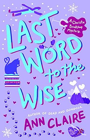 Last Word to the Wise (Christie Bookshop #2 by Ann Claire