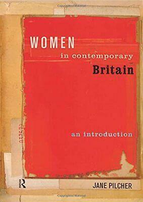 Women in Contemporary Britain: An Introduction by Jane Pilcher