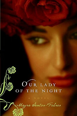 Our Lady of the Night by Mayra Santos-Febres