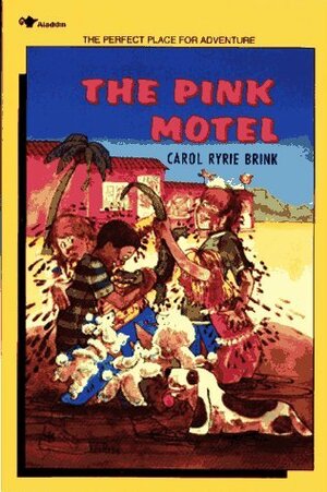 The Pink Motel by Sheila Greenwald, Carol Ryrie Brink