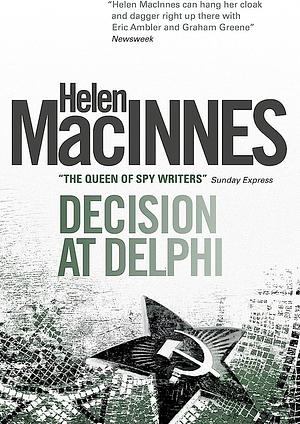 Decision at Delphi by Helen MacInnes