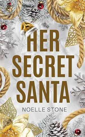 Her Secret Santa  by Noelle Stone