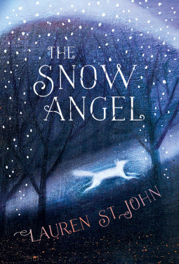 The Snow Angel by Lauren St. John, Catherine Hyde