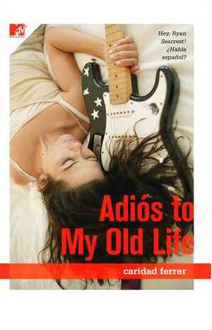 Adios to My Old Life by Barbara Caridad Ferrer