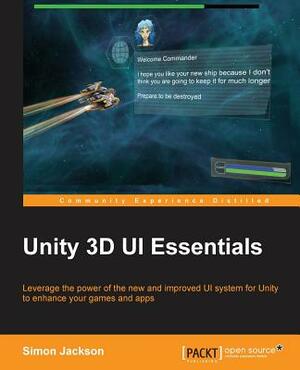 Unity 3D UI Essentials by Simon Jackson