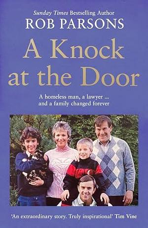 A Knock at the Door by Rob Parsons, Rob Parsons