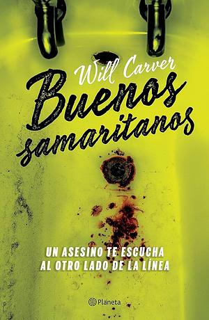 Buenos Samaritanos by Will Carver