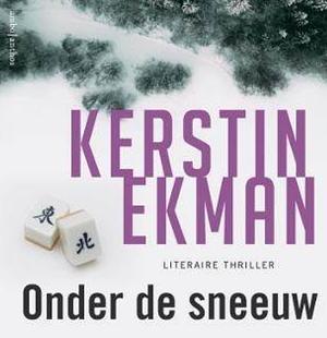 Onder de sneeuw by Kerstin Ekman