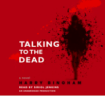 Talking to the Dead by Harry Bingham