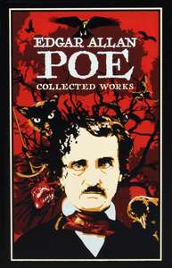 Edgar Allan Poe: Collected Works by Edgar Allan Poe