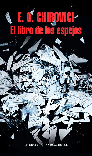 El libro de los espejos by E.O. Chirovici