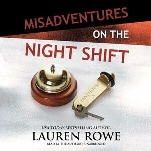Misadventures on the Night Shift by 