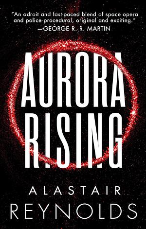 Aurora Rising by Alastair Reynolds