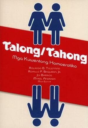Talong/Tahong: Mga Kwentong Homoerotiko by Romulo P. Baquiran Jr., Rolando B. Tolentino, Joi Barrios, Mykel Andrada