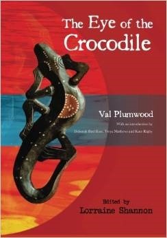 The Eye of the Crocodile by Val Plumwood