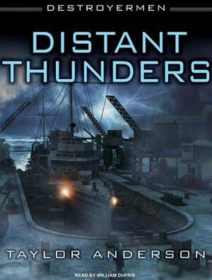 Destroyermen: Distant Thunders by Taylor Anderson