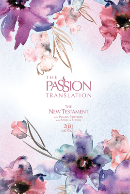 The Passion Translation New Testament (2020 Edition) Passion in Plum: With Psalms, Proverbs and Song of Songs by Brian Simmons