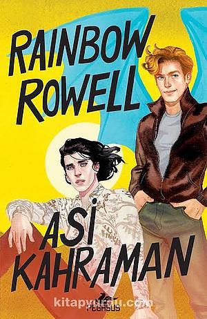 Asi Kahraman by Rainbow Rowell