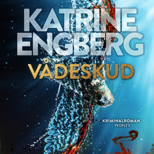 Vådeskud by Katrine Engberg