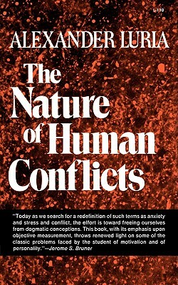 The Nature of Human Conflicts by A. R. Luria