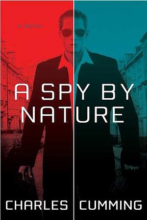 A Spy by Nature by Charles Cumming