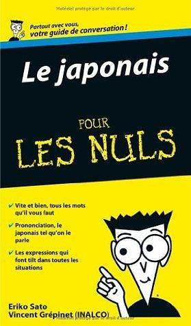 Le japonais Guide de conversation Pour les nuls by Vincent Grépinet, Eriko Sato, Eriko Sato
