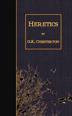 Heretics by G.K. Chesterton