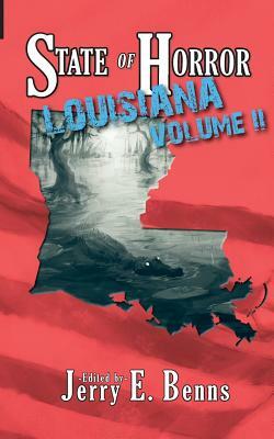 State of Horror: Louisiana Volume II by Armand Rosamilia, Nathan Pettigrew, J. Lamm