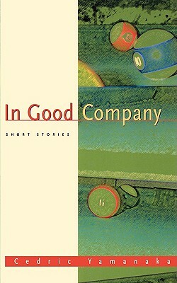 In Good Company by Cedric Yamanaka