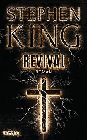 Revival: Roman by Stephen King, Bernhard Kleinschmidt