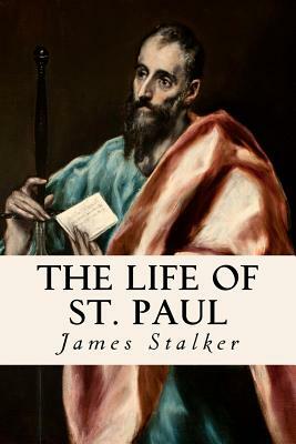 The Life of St. Paul by James Stalker