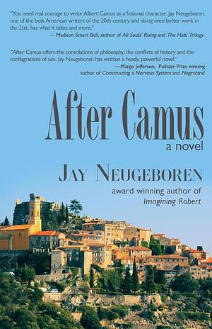 After Camus by Jay Neugeboren