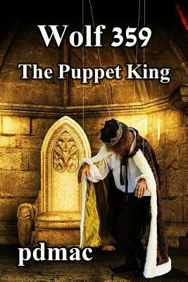 Wolf 359: The Puppet King by Pdmac