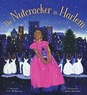 The Nutcracker in Harlem by James E. Ransome, T.E. McMorrow