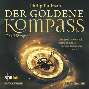 Der Goldene Kompass - Das Hörspiel by Philip Pullman