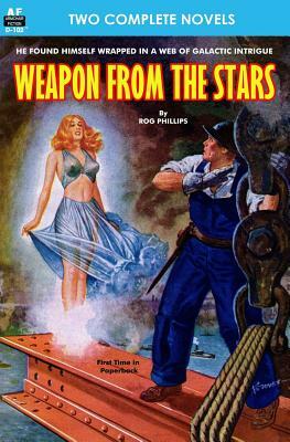 Weapon from the Stars & The Earth War by Mack Reynolds, Rog Phillips