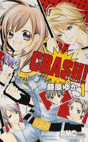 CRASH! 1 by Yuka Fujiwara