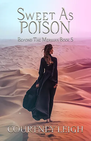 Sweet As Poison by Courtney Leigh