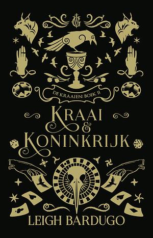 Kraai & koninkrijk by Leigh Bardugo