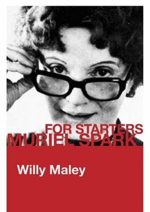 Muriel Spark for Starters by Willy Maley