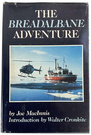 The Breadalbane Adventure by Joseph MacInnis