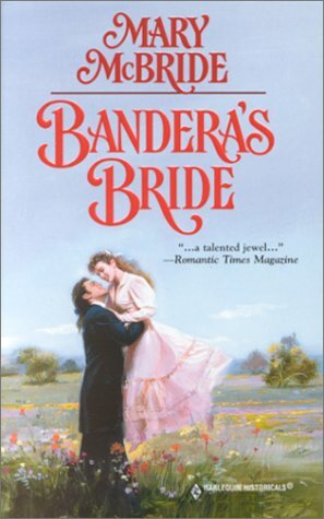 Bandera's Bride by Mary McBride