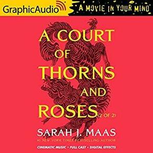 A Court of Thorns and Roses (2 of 2) by Sarah J. Maas