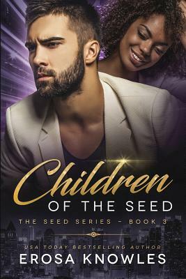 Children of the Seed by Erosa Knowles