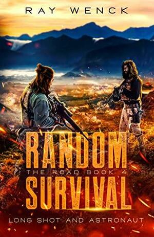 Random Survival The Road: Long Shot and Astronaut by Ray Wenck